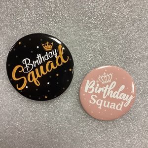 $2 Bundled * Birthday Squad Button Pins * NEW